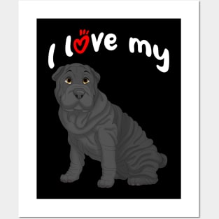 I Love My Black Shar-Pei Dog Posters and Art